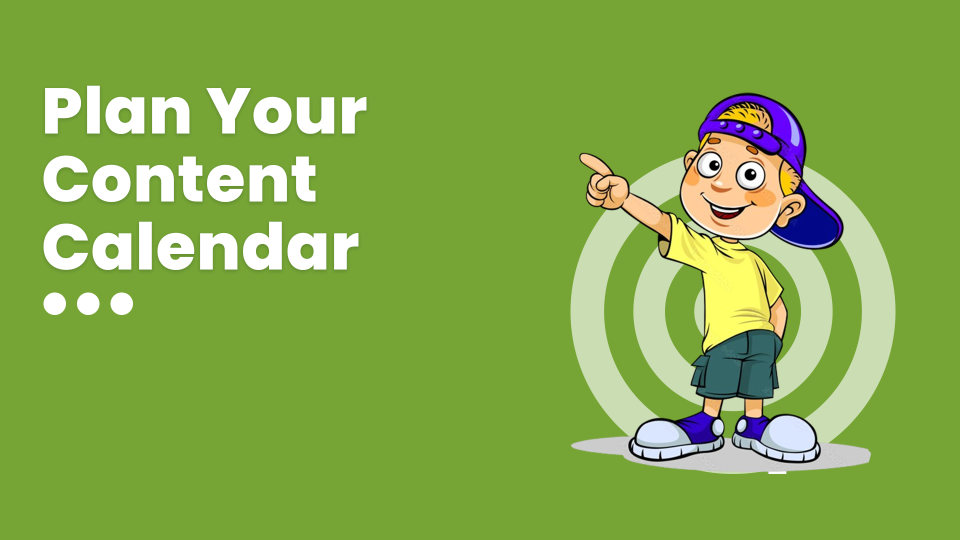 How to Create a Social Media Strategy for your Business_ Step5_ Plan Your Content Calendar